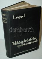 Dr. Lengyel Béla: Világhódító ipari anyagok, Bp., 1939, Királyi Magyar Természettudományi Társulat. vászon kötés, jó állapotban, sok képpel