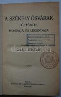 Gaali Zoltán: A székely ősvárak története, mondája és legendája. I. köt. Bp., é. n. Makkay. 311p. Ki...