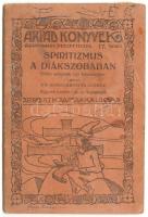 Koszterszitsz József: Spiritizmus a diákszobában. Kalocsa 1927 Árpád.  20p.