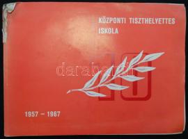 1967 Központi tiszthelyettesi iskola 1957-1967 képes ismertető 28p. egyik sarka ázott. Kner. Csak 400 példány!