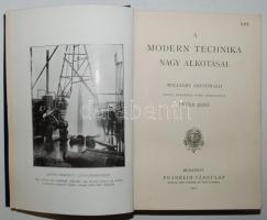 Ismeretterjesztő Könyvtár: Archibald Williams: A modern technika nagy alkotásai. Az angol eredeti ny...