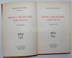 Mikszáth Kálmán: Mikor a mécses már csak pislog. Elbeszélések. Bp. 1906. Révai. 316p. Aranyozott, fe...