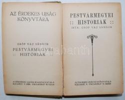 Gróf Vay Sándor: Pestvármegyei históriák. Bp., Érdekes Újság. 218p. (gerinc szakadt)