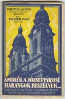 Tarnóczi János: Amiről a józsefvárosi harangok beszélnek. A budapesti Szent József plébániatemplom, plébánia és városrész története. Bp. 1933. Szent József Egyházköz. Kiad. 208 p. Gazdag képanyaggal. Eredeti papírkötésben