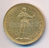 1906KB 10K Au "Ferenc József" (3.38/0.900g) T:2
Hungary 1906. 10 Korona Au "Franz Jos...