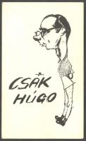 Csak Hugó jelzéssel, férfi karikatúra, tus, papír, 15×9 cm