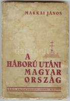 Makkai János: A háború utáni Magyarország. Bp., 1937, Királyi Magyar Egyetemi Nyomda. Viseltes kiadói papírkötésben