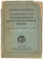 1919 Podach és Vértes: A kommunizmus gyakorlati kivitelének kérdése, sérült