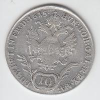 Ausztria 1815A 10Kr Ag "I. Ferenc" T:2-
Austria 1815A 10 Kreuzer Ag "Franz I" C:...