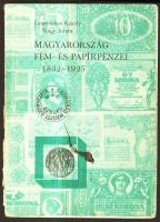 Leányfalusi Károly-Nagy Ádám: Magyarország fém- és papírpénzei 1892-1925. / 1983.