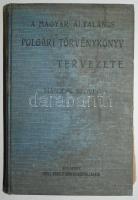 A magyar általános polgári törvénykönyv tervezete. Második szöveg. Közzéteszi az Igazságügyminisztér...