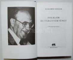 Scheiber Sándor: Folklór és tárgytörténet. Teljes kiadás. Bp., 1996, Makkabi. Kiadói kartonkötésben, illusztrációkkal