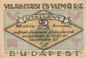 Budapest 1920. "Világítási és Vízmű R.T." Utalványa 20f, 50f, 1K, 2K, 5K, 10K T:I