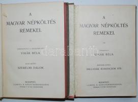 A magyar népköltés remekei I-II. (Remekírók Képes Könyvtára) Szerk. bev. Vikár Béla. Bp., 1907, Lamp...