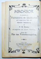 Machsor. Die sämmtlichen Festgebete der Israeliten mit bestgeordnetem Texte und deutscher Uebersetzung v. S. G. Stern. Bd. IV: Für das Versöhnungsfest. Wien, 1926, Jos. Schlesinger's Buchhandlung. Egészvászon kötésben /  Linen binding