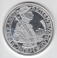 Magyar tallérok utánveretben "Báthory Zsigmond Tallérja 1589." Ag (20g/0.999) T:PP Csak 2000db!