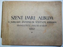 Szent Imre album. A jubiláris ünnepségek története képekben. Szerk. Huszár Károly. Bp., 1930, Szent Imre Jubileum Rendező Főbizottsága. Kiadói papírkötésben, rengeteg fotóval