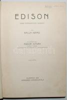 Karriérek - Hires Feltalálók: Balla Ignác: Edison. 8 képpel. Bp., 1912, Karriérek Kiadóhivatala. Kia...