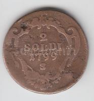 Olasz Államok / Gorizia 1799S 2S T:2-,3 Italian States / Gorizia 1799S 2 Soldi C:VF,F