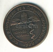 1999. "100 év a Honvédelem és a Gyógyítás szolgálatában - Központi Honvéd Kórház" Br emlék...