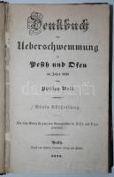 Weil, Philipp: Denkbuch der Ueberschwemmung in Pesth und Ofen im Jahre 1838. I.-II. Abt. Pesth, 1838, Landerer. 99+105p. Félbőr-kötésben, gerincén címkével. Emlékkönyv a pesti árvízről.