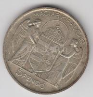 1939. 5P Ag "Horthy - balra" T:2-