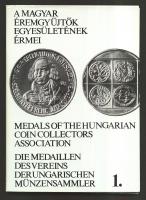 1985. Szolláth György: A Magyar Éremgyűjtők Egyesületének Érmei 1969-1984. I. kötete