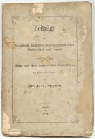 Dr J.G. Meyndt. Beitrage zur Geschichte der alteren Beziehungen zwischen Deutscland und Ungarn. Leipzig. 1870