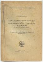 Stephan Hajnal: Vergeichende Schriftproben zur Entwicklung und Verbreitung der Schrift im 12.-13. Jahrhundert. Budapest. 1943