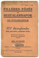Madár Imréné: Filléres főzés és hustalannapok 150 ételreceptje. 100 aranytanács. 1943