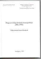 KSH: Magyarország történeti demográfiája (896-1995) Bp. 1997