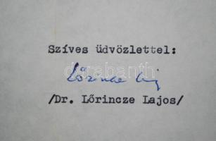 2 db levél Dr Lörincze Lajos és Dr Gretsy László aláírásával
