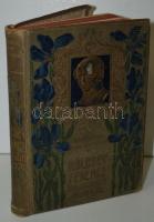 Kölcsey Ferencz válogatott munkái. Bp., é.n., Lampel. Remekírók képes könyvtára Leszik-féle liliomos...