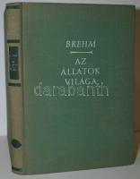 A. E. Brehm: Az állatok világa II. köt. Teljesen átdolgozta dr. Walter Rammner. 285 szövegközti ábrá...