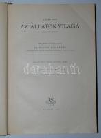 A. E. Brehm: Az állatok világa II. köt. Teljesen átdolgozta dr. Walter Rammner. 285 szövegközti ábrá...