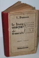 Lucien Dumas: Le livre unique de francais. (Cours moyen) Paris, 1931, Hachette. Kiadói félvászon kötésben, illusztrációkkal /  Half-linen binding, illustrated, used