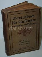 Johannes Böttner: Gartenbuch für Anfänger. 671 Abbildungen im Text und einer Standort-Tabelle der be...