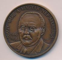 Bognár György (1944-) 1990. "MÉE Budapest / Nagy Imre a magyar nép mártírja" Br emlékérem ...
