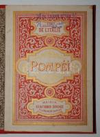 cca 1920 Souvenirs de l'Italie: Pompei. Giacomo Brogi, Florence-Naples. Leporelló festett, aran...