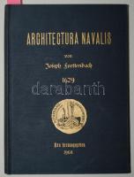 Joseph Furttenbach: Architectura Navalis. Das ist: Von dem Schiff. Ulm, 1629. Reprint (Hamburg, 1968, Schiffbautechnische Gesellschaft), egészvászon kötésben /  Reprint, linen binding
