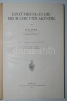 Robert Wichard Pohl: Einführung in die Physik Bb. I: Mechanik und Akustik. 440 Abbildungen. Zweite v...