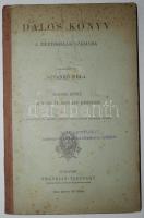 Dalos könyv a népiskolák számára. II. köt. az V. és VI. osztály számára. Szerk. Sztankó Béla. Bp., é.n., Franklin-Társulat. Kottagyűjtemény kiadói félvászon kötésben