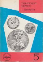 1973. Huszár Lajos: Történeti Érmék - Középkor 1850-ig., MÉE kiadás