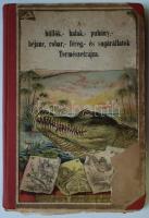 Schubert, Gotthilf Heinrich von: A hüllők, halak, puhány-, héjanc-, robar, féreg-, és sugárállatok t...