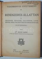 Soós Lajos: Rendszeres állattan I. 30 szövegrajzzal, Tudományos gyűjtemény, Pécs-Budapest, 1924, Danubia Kiadó, hátulján foltos egészvászon kötésben