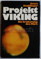 Ernst Stuhlinger: Projekt Viking. Die Eroberung des Mars. Köln, o. J., Kiepenheuer & Witsch. Egészvászon kötésben, védőborítóval, gazdagon illusztrált /  Linen binding, dust jacket, illustrated