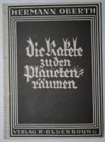 Hermann Oberth: Die Rakete zu den Planetenräumen. Vorwort Wernher von Braun. München-Berlin, 1923, R. Oldenbourg (Reproduktionsdruck: Nürnberg, 1984, Uni-Verlag Feucht). Félvászon kötésben, tervrajzokkal, ábrákkal, új állalpotban /  Half-linen binding, illustrated, good condition