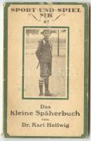 Dr. Karl Hellwig: Das kleine Späherbuch. Sport und Spiel MB 47. Leipzig.