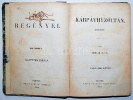 Jókai Mór: Kárpáthy Zoltán. Első kiadás! Pest 1854. Emich Gusztáv 306p. (Utolsó néhány lap hibás old...