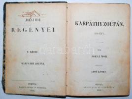 Jókai Mór: Kárpáthy Zoltán. Első kiadás! Pest 1854. Emich Gusztáv 306p. (Utolsó néhány lap hibás old...